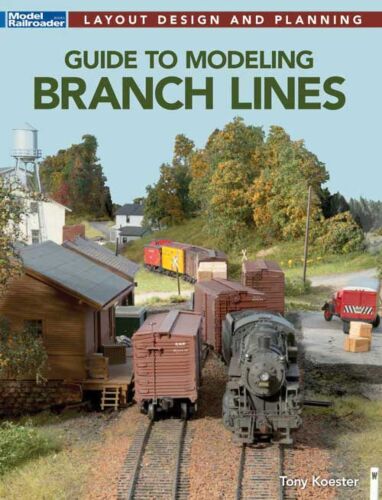 Guide to Modeling Branch Lines -- Softcover, 128 Pages - 12855
