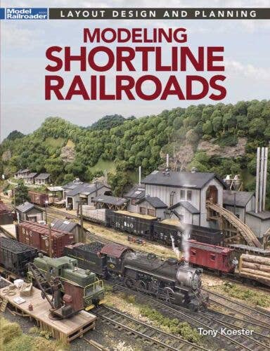 Modeling Shortline Railroads -- Softcover, 112 Pages - 12853