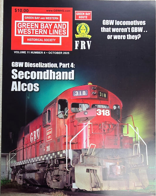 Green Bay And Western Lines Vol 11 Number 4, October 2025