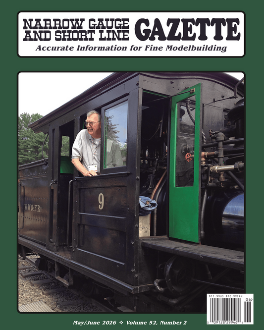 Narrow Gauge and Short Line Gazette May/June 2026 - NGG522