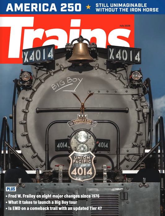 Trains Magazine, July 2026 - TR0726