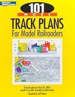 101 More Track Plans For Model Railroaders - 12443