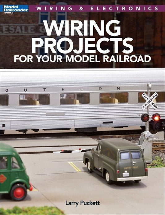Wiring Projects for Your Model Railroad Layout Softcover - 12809