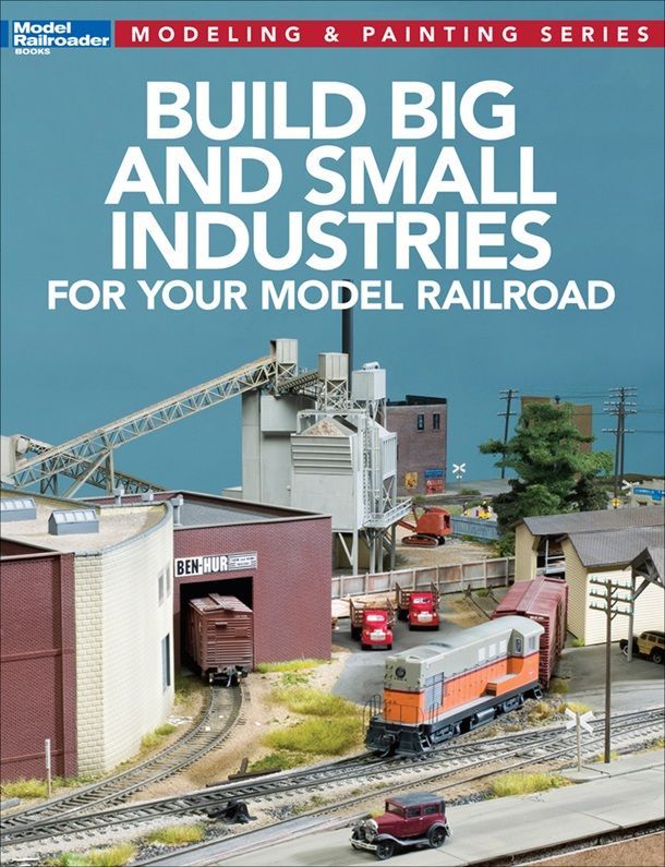 Build Big and Small Industries for your Model Railroad-12819